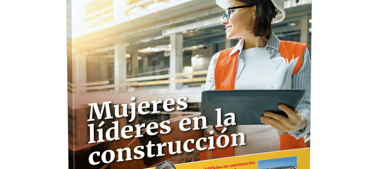 Edición 25 - Mujeres líderes en la construcción